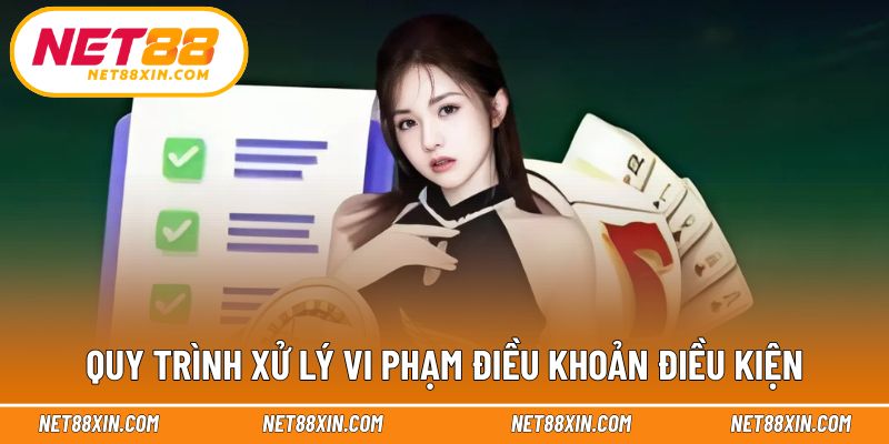 Các bước xử lý vi phạm theo điều khoản điều kiện