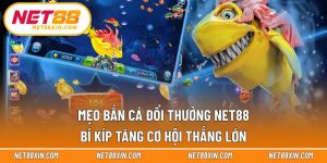 Mẹo bắn cá đổi thưởng